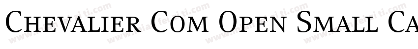 Chevalier Com Open Small Caps字体转换